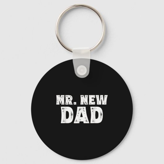 Mr. New Dad Funny New Father Quote Gift Dads Schlüsselanhänger (Vorderseite)
