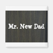 Mr. New Dad Magnet (Vorne)