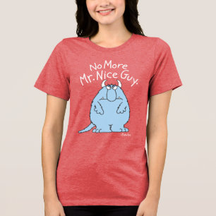 Mr. Nice Typ Tri-Blend Shirt