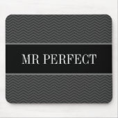 Mr. Perfect Dad elegant zigzag chevron stripe gift Mousepad (Vorne)