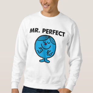 Mr. Perfect ruhig Inhalt Sweatshirt