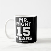 Mr. Right 15 Years Wedding Anniversary Funny Match Kaffeetasse (Links)