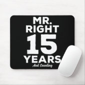 Mr. Right 15 Years Wedding Anniversary Funny Match Mousepad (Mit Mouse)