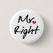 Mr. Right Button (Vorderseite)