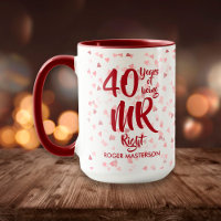 Mr Right Fun 40 th Ruby Wedding Anniversary