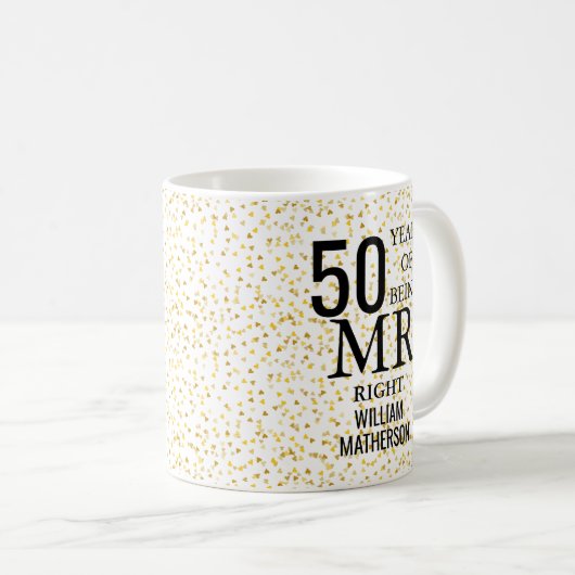 Mr Right Fun Golden 50 Jahre Kaffeetasse (VorderseiteRechts)