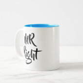 Mr Right Fun Zweifarbige Tasse (Vorderseite Links)