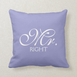 Mr. Right Kissen