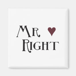 Mr. right magnet