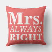 Mr Right & Mrs. Always right Custom Pillows Kissen (Rückseite)