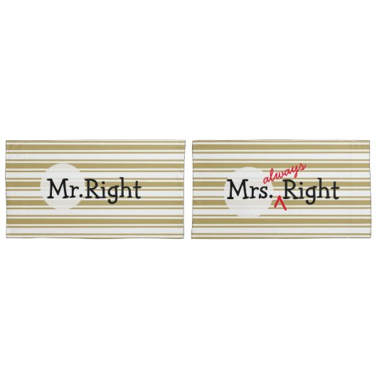 Mr.Right & Mrs.Always Right Paare gestreift Kissenbezug (Vorderseite-Set)