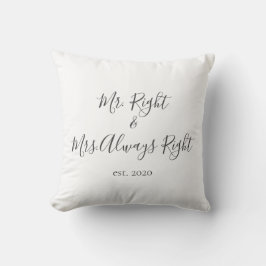 Mr Right & Mrs Always Right Pillow für Paare Kissen