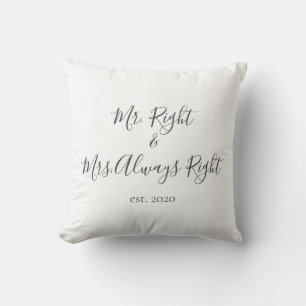 Mr Right & Mrs Always Right Pillow für Paare Kissen