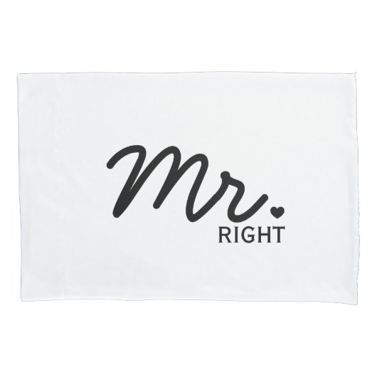 "Mr Right & Mrs Always Right" Pillowcase Set Kissenbezug (Vorderseite-Links)