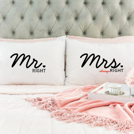 "Mr Right & Mrs Always Right" Pillowcase Set Kissenbezug