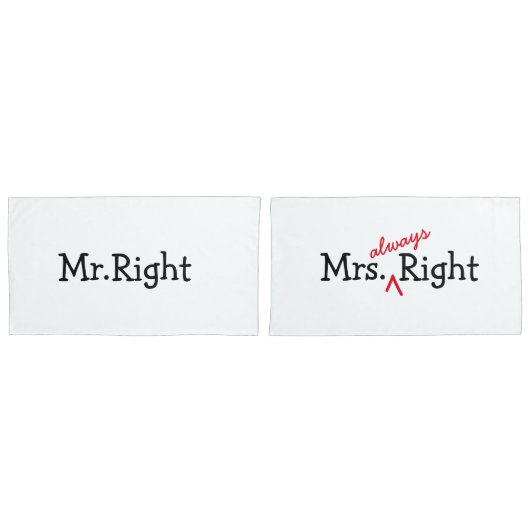 Mr.Right & Mrs.Always right Pillowcases für Paar Kissenbezug (Vorderseite-Set)