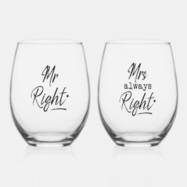 Mr. Right, Mrs. Always right Weinglas Ohne Stiel