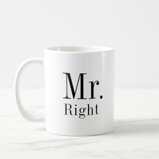Mr. Right und Mr. Always Right Husband Kaffeetasse (Links)