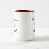 Mr. Right und Mr. Always Right Husband Tasse (Zentrum)