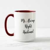 Mr. Right und Mr. Always Right Husband Tasse (Links)