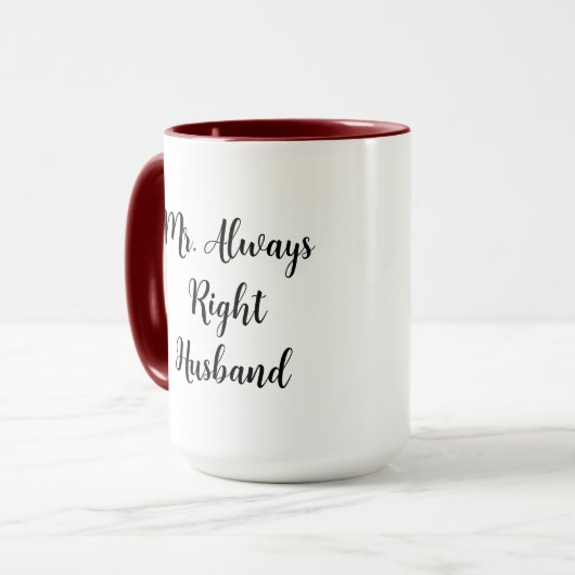 Mr. Right und Mr. Always Right Husband Tasse (Vorderseite Links)