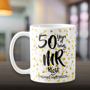 Mr. Right und Mrs. Immer Recht 50. Hochzeitstag Kaffeetasse