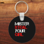 Mr Steal Yo Girl Schlüsselanhänger (Vorderseite)
