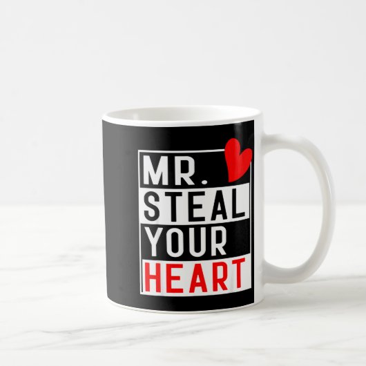 Mr Steal Your Heart For Boys Toddlers Valentine's Kaffeetasse (Rechts)