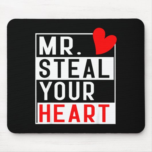 Mr Steal Your Heart For Boys Toddlers Valentine's Mousepad (Vorne)