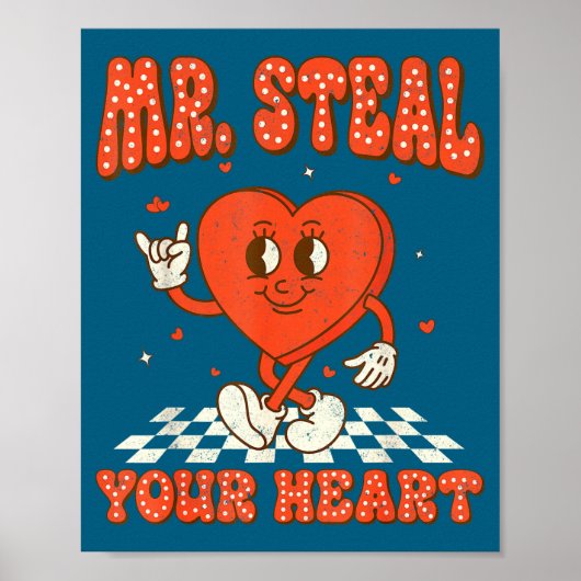 Mr Steal Your Heart For Boys Toddlers Valentine's  Poster (Vorne)