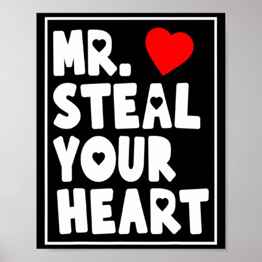 Mr Steal Your Heart For Boys Toddlers Valentines _ Poster (Vorne)