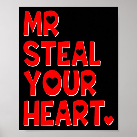 Mr Steal Your Heart Funny Valentines Day Boys Men  Poster (Vorne)