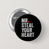 Mr. Steal Your Heart Funny Valentines Day Men’s Button (Vorne & Hinten)