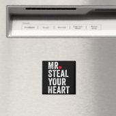 Mr. Steal Your Heart Funny Valentines Day Men’s  Magnet (In Situ (Geschirrspüler))