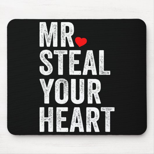 Mr. Steal Your Heart Funny Valentines Day Men’s Mousepad (Vorne)