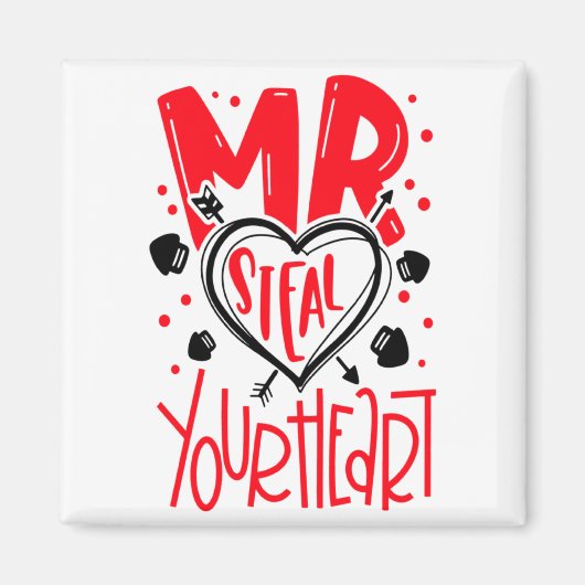 Mr Steal Your Heart Valentines Day Matching Coupl  Magnet (Vorne)