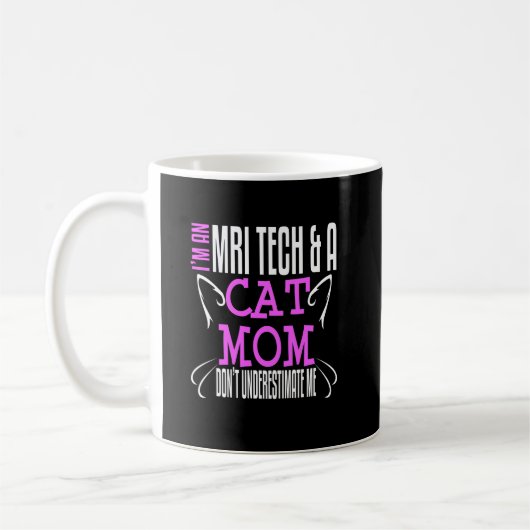 MRI Tech Cat Mama Kaffeetasse (Links)