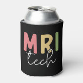 MRI Tech | Geschenke von MRT-Technologen Dosenkühler (Kanne Vorderseite)