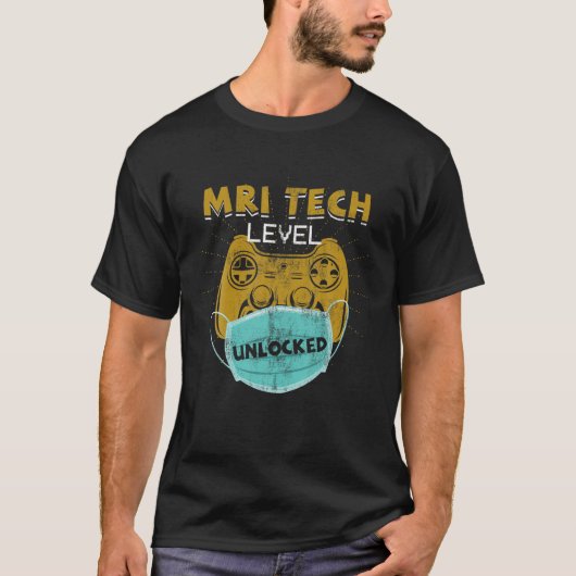 MRI Tech Level Unlock Funny New MRI Techniker G T-Shirt (Vorderseite)