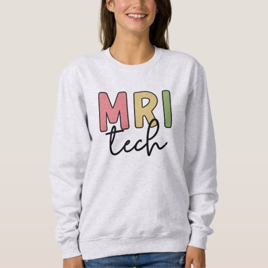 MRI Tech | MRT Technologe Radiologie Technologin Sweatshirt (Vorderseite)