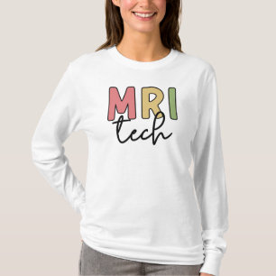 MRI Tech   MRT Technologe Radiologie Technologin T-Shirt