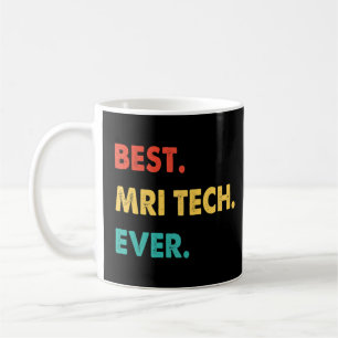 Mri Tech Profession Retro Best Mri Tech Ever Kaffeetasse