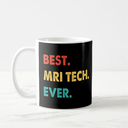 Mri Tech Profession Retro Best Mri Tech Ever Kaffeetasse (Links)