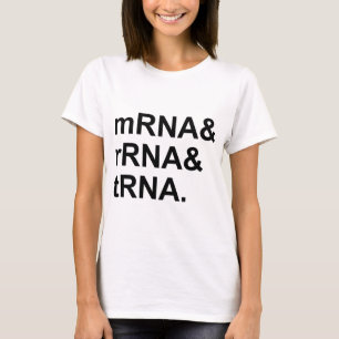 mRNA rRNA tRNA RNA-Typen T-Shirt