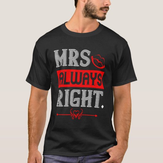 Mrs. Always right - Bold and Fun Typografy Design T-Shirt (Vorderseite)