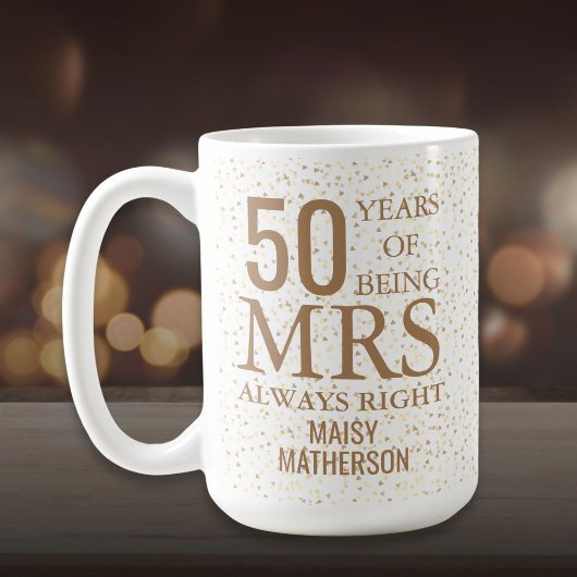 Mrs Always Right Fun 50 Jahre Jubiläum Gold Hearts Kaffeetasse