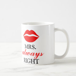 MRS. ALWAYS RIGHT KAFFEETASSE