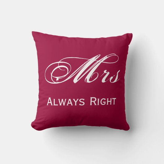Mrs. Always right Kissen (Vorderseite)