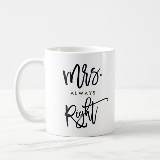 Mrs. Always right | Mrs.Trendy Script Personalisie Kaffeetasse (Links)
