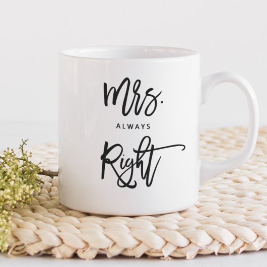 Mrs. Always right | Mrs.Trendy Script Personalisie Kaffeetasse